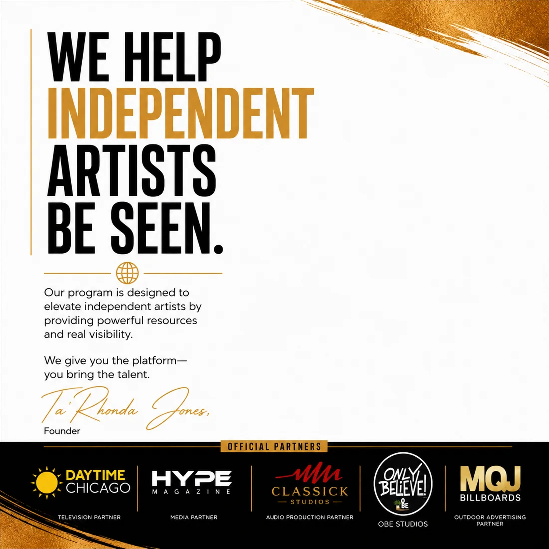 We help independent artists be seen — official partners