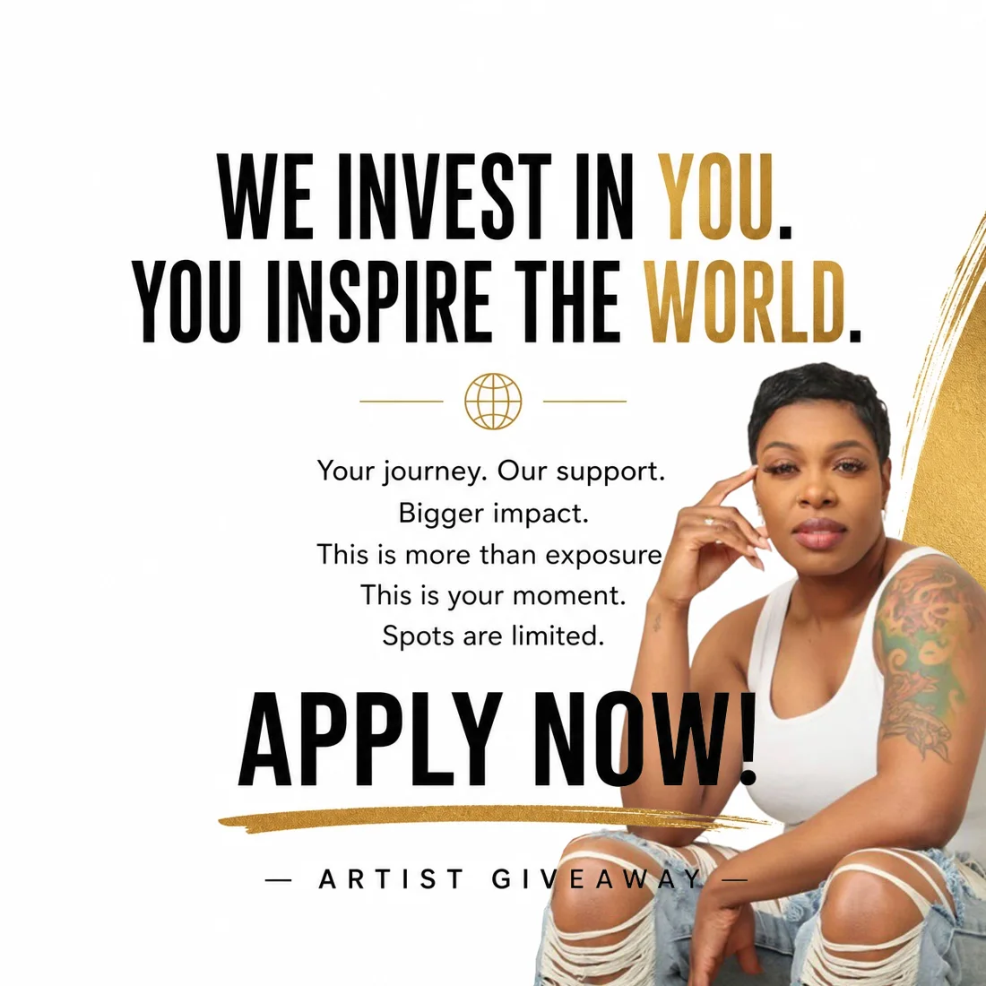 We invest in you. You inspire the world. Artist Giveaway — apply now